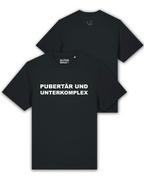 T-Shirt "Pupertär und Unterkomplex" oversized